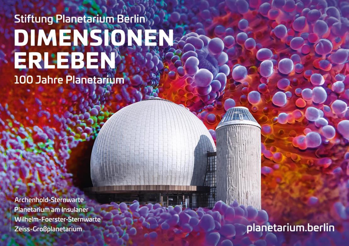 Kampagnenmotiv »100 Jahre Planetarium - Dimensionen erleben« der Stiftung Planetarium Berlin | Bild © SPB, Design: Ta-Trung Berlin