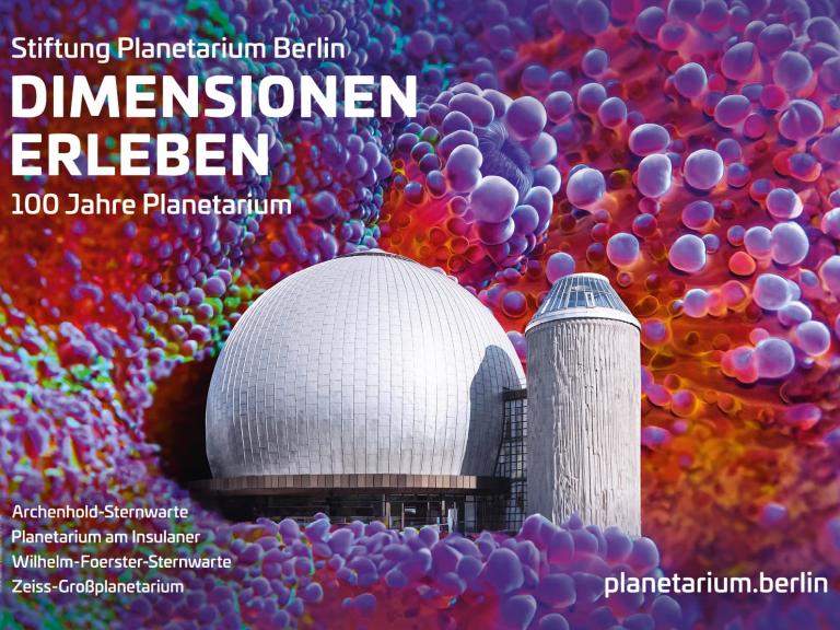 Kampagnenmotiv »100 Jahre Planetarium - Dimensionen erleben« der Stiftung Planetarium Berlin | Bild © SPB, Design: Ta-Trung Berlin