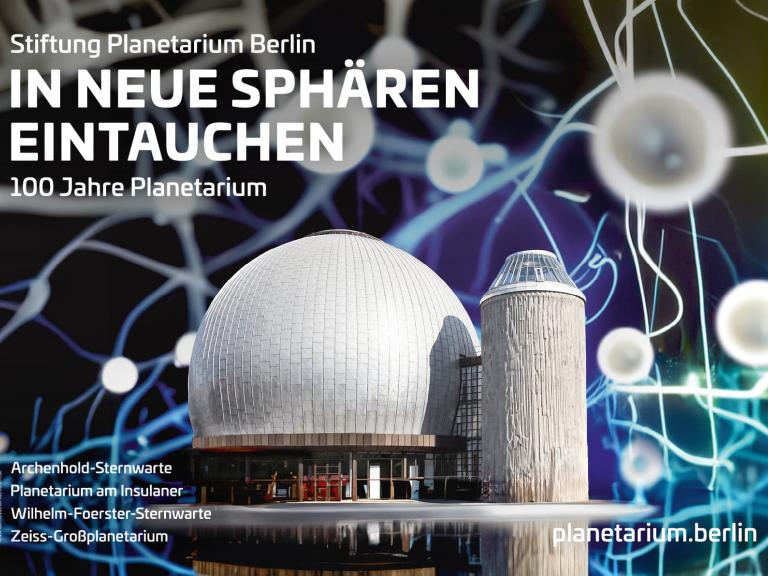 Kampagnenmotiv »100 Jahre Planetarium - In neue Sphären eintauchen« der Stiftung Planetarium Berlin | Bild © SPB, Design: Ta-Trung Berlin